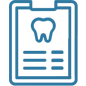 Dental clipboard with tooth icon and patient information lines representing dental records or patient forms.